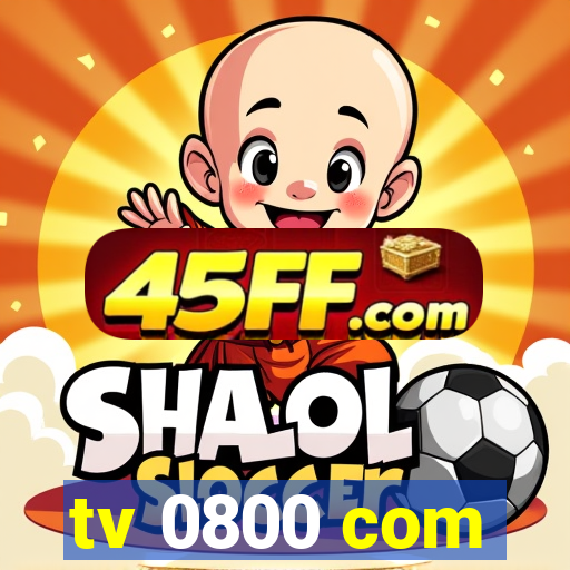 tv 0800 com